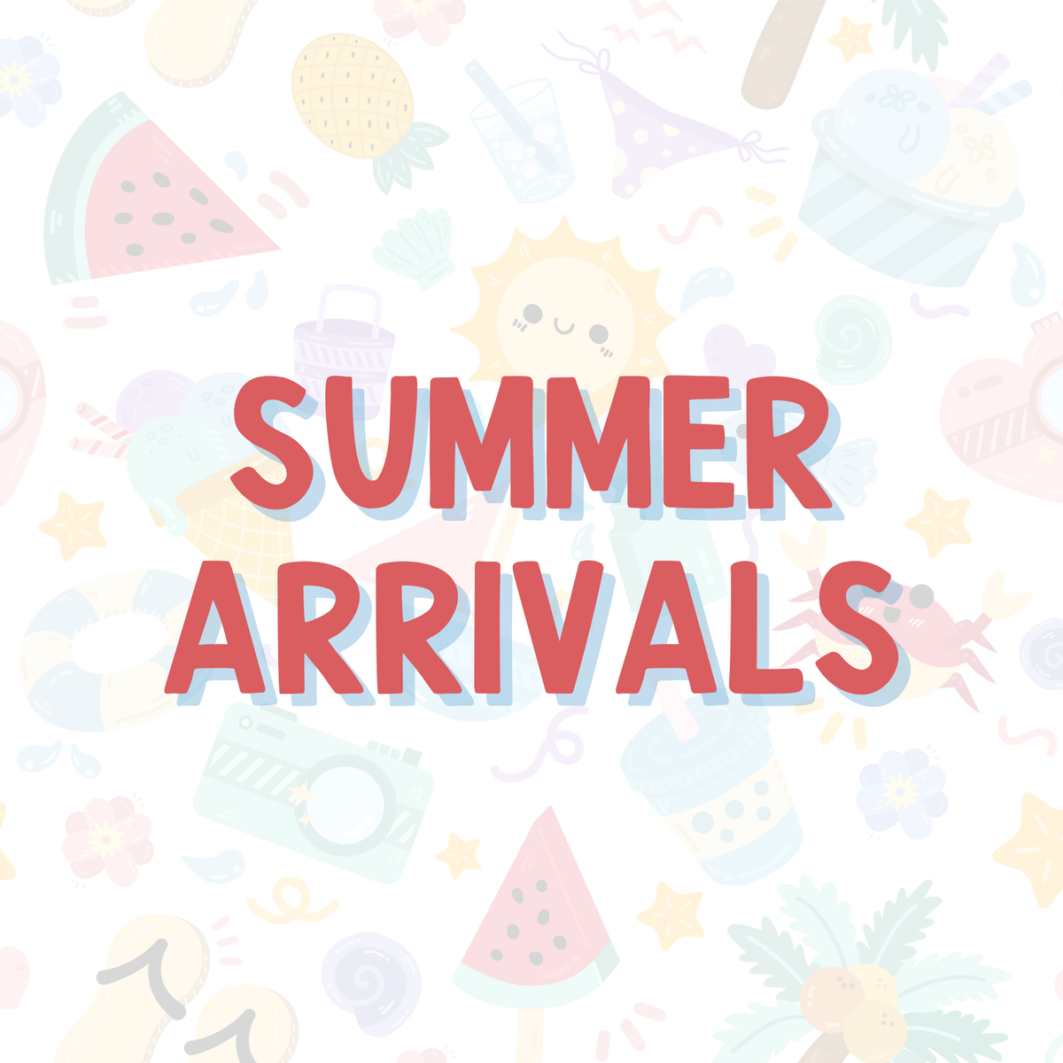Summer Arrivals