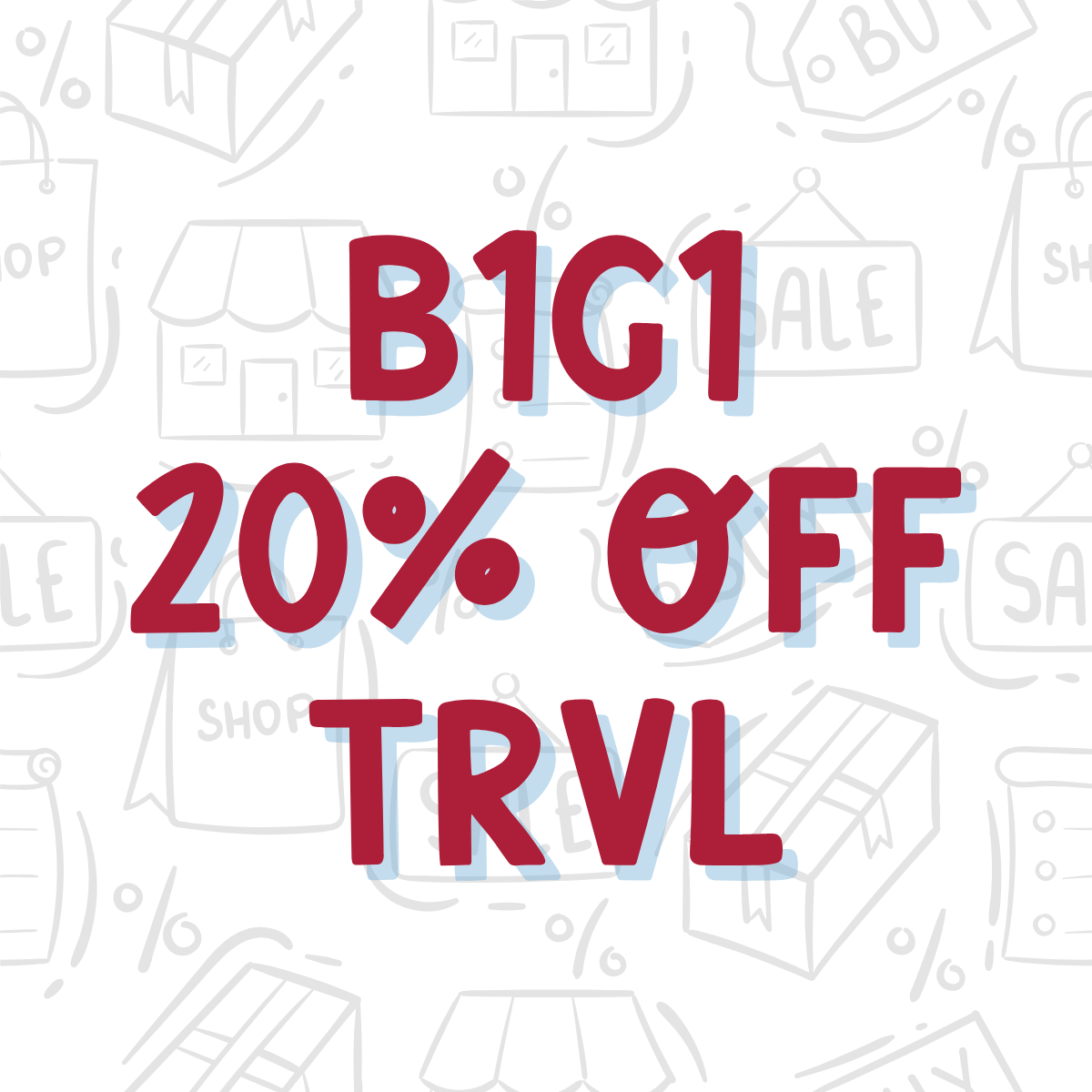 BUY 1 GET 1 20% OFF TRVL BRAND