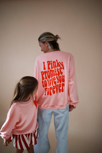 "I Pinky Promise to Love You Forever" Matching Mom Sweatshirt