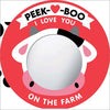 Peek-A-Boo, I Love You! On The Farm