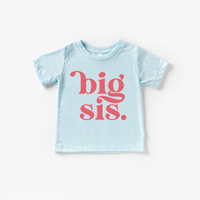 Big Sister Big Sis Toddler & Youth Shirt